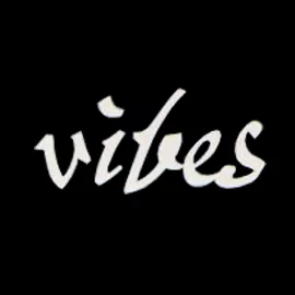 VIBES